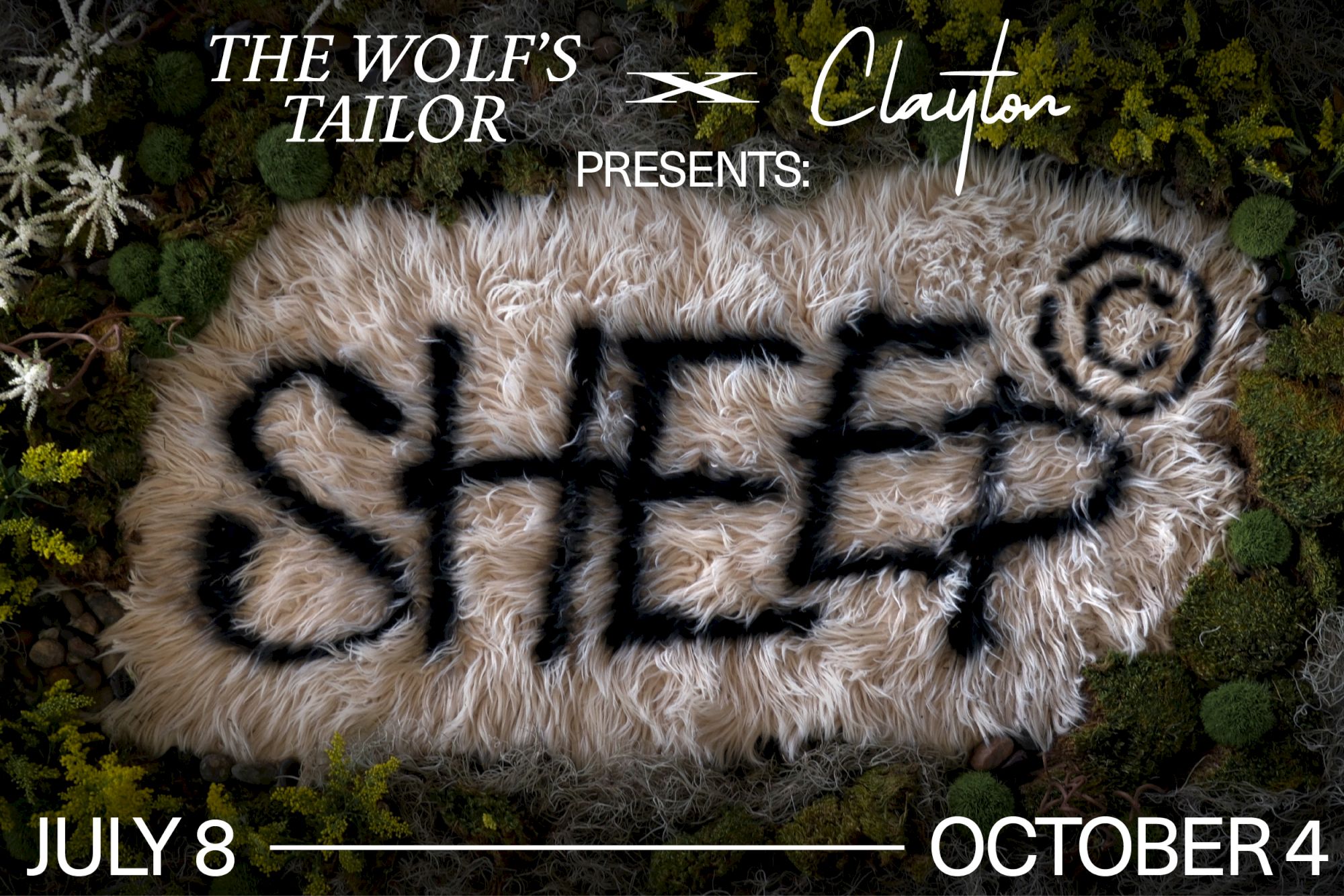 A fluffy white wolf lies on moss with dark wolf-print text reading &ldquo;The Wolf&rsquo;s Tailor presents Clayton I,&rdquo; dated July 8&ndash;Oct 4.